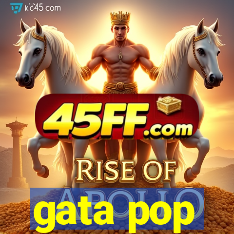 gata pop